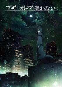 Boogiepop wa Warawanai (2019) (Episode 01 – 18) Subtitle Indonesia