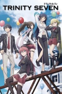 Trinity Seven Sub Indo BD Batch (Episode 01 – 12) + OVA