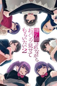 Iya na Kao sare nagara Opantsu Misete Moraitai Season 2 Sub Indo BD Batch (Episode 01 – 06)