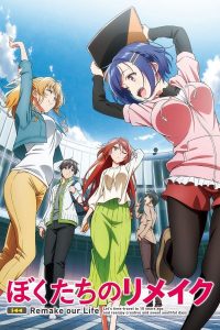 Bokutachi no Remake Recap Sub Indo