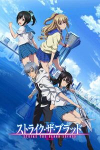 Strike the Blood II (Season 2) Sub Indo BD Batch (Episode 01 – 08)