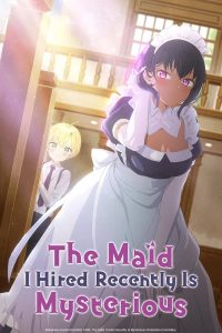 Saikin Yatotta Maid ga Ayashii Sub Indo BD Batch (Episode 01 – 11)