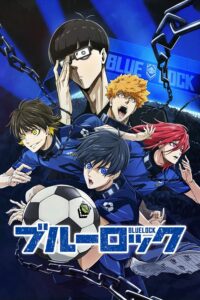 Blue Lock Sub Indo Batch (Episode 01 – 24)