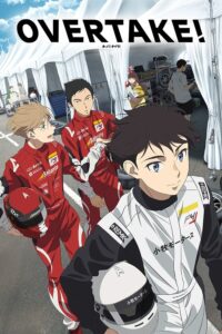 Overtake! Sub Indo Batch (Episode 01 – 12)
