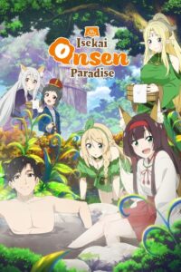 Meitou "Isekai no Yu" Kaitakuki: Around 40 Onsen Mania no Tensei Saki wa, Nonbiri Onsen Tengoku deshita Sub Indo Batch (Episode 01 – 12) Uncensored