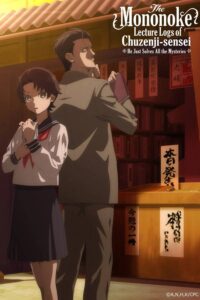 Chuuzenji-sensei Mononoke Kougiroku: Sensei ga Nazo wo Hodoite Shimau kara. Sub Indo Batch (Episode 01 – 12)