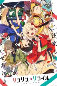 Lycoris Recoil: Friends Are Thieves of Time. Sub Indo Batch (Episode 01 – 06)