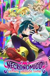Necronomico no Cosmic Horror Show Sub Indo Batch (Episode 01 – 12)