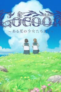 Cocoon: Aru Natsu no Shoujo-tachi yori Sub Indo