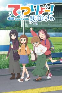 Tetsuryou! Meet with Tetsudou Musume Episode (01) Sub Indo